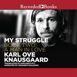«My Struggle, Book 2» by Karl Ove Knausgaard