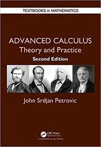 Advanced Calculus: Theory and Practice, 2nd Edition