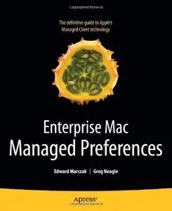 Enterprise Mac Managed Preferences (repost)