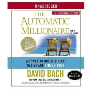 The Automatic Millionaire: A Powerful One-Step Plan to Live and Finish Rich [AUDIOBOOK] 