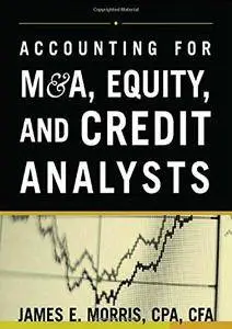 Accounting for M&A, Credit, & Equity Analysts (repost)