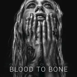 Gin Wigmore - Blood to Bone (2015)