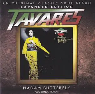 Tavares - Madam Butterfly (1979) [2012, Remastered & Expanded Edition]