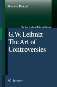 Gottfried Wilhelm Leibniz: The Art of Controversies (repost)