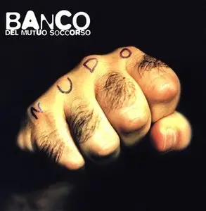 Banco Del Mutuo Soccorso - Nudo (1997) REPOST