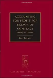 Accounting for Profit for Breach of Contract: Theory and Practice