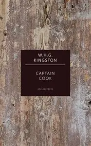 «Captain Cook» by W.H.G. Kingston