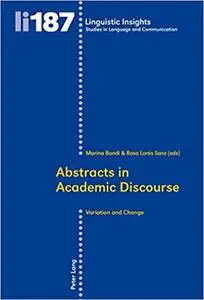 Abstracts in Academic Discourse: Variation and Change