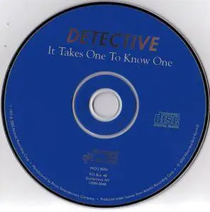 Detective - It Takes One To Know One (1977) {2003, Reissue}