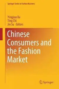 Chinese Consumers and the Fashion Market