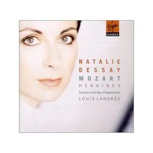 Wolfgang Amadeus Mozart - Heroines - Natalie Dessay