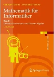 Mathematik für Informatiker: Band 1: Diskrete Mathematik und Lineare Algebra (Auflage: 4) [Repost]