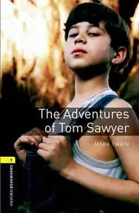 «The Adventures of Tom Sawyer» by Mark Twain