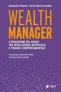 Antonello Di Mascio, Enrico Maria Cervellati - Wealth manager