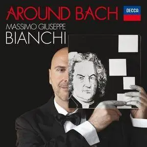 Massimo Giuseppe Bianchi - Around Bach (2016)