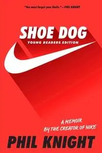 «Shoe Dog» by Phil Knight
