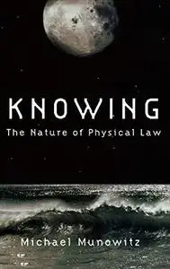 Knowing: The nature of physical law
