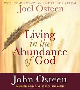 «Living in the Abundance of God» by John Osteen