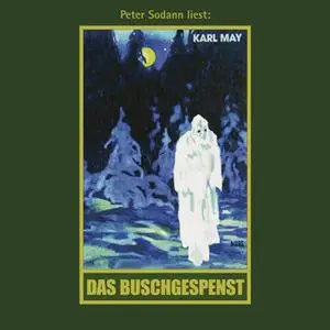 «Karl Mays Gesammelte Werke - Band 64: Das Buschgespenst» by Karl May