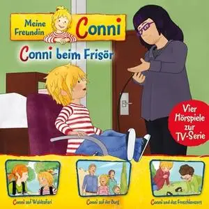 «Meine Freundin Conni - Folge 07: Conni beim Frisör / Conni auf Waldsafari / Conni auf der Burg / Conni und das Froschko