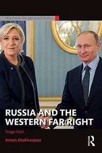 Russia and the Western Far Right: Tango Noir