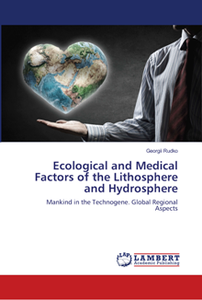 Ecological and Medical Factors of the Lithosphere and Hydrosphere