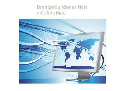 Drahtgebundenes Netz mit dem Mac    