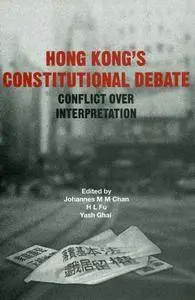 Hong Kong's Constitutional Debate: Conflict Over Interpretation