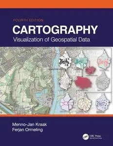 Cartography: Visualization of Geospatial Data, 4th Edition