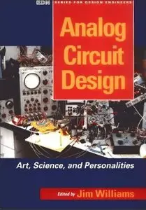Analog Circuit Design: Art, Science and Personalities (Repost)