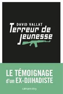 David Vallat, "Terreur de jeunesse"