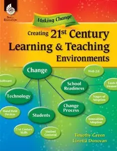 Creating a 21st Century Teaching and Learning Environment