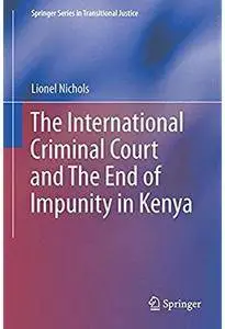 The International Criminal Court and the End of Impunity in Kenya