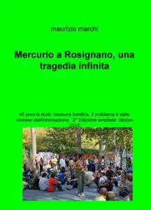 Mercurio a Rosignano, una tragedia infinita