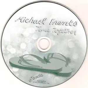 Michael Franks - Time Together (2011) {Shanachie 5189}