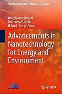 Advancements in Nanotechnology for Energy and Environment