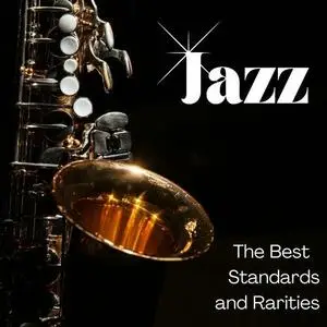 VA - Jazz The Best - Standards and Rarities (2024)