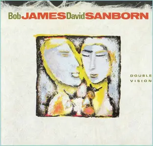 Bob James & David Sanborn - Double Vision  (1986)