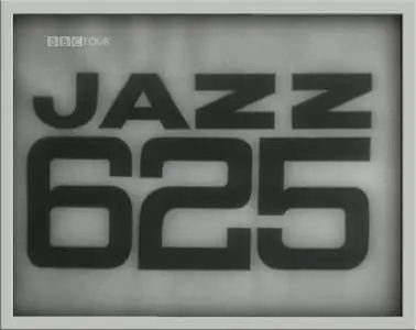 BBC - Jazz 625: Jazz Britannia (2005)