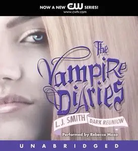 «The Vampire Diaries: Dark Reunion» by L.J. Smith