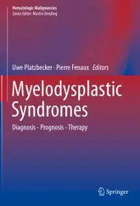Myelodysplastic Syndromes: Diagnosis - Prognosis - Therapy