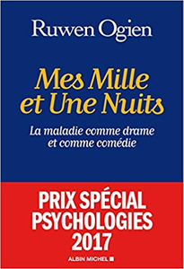 Mes mille et une nuits: La maladie comme drame et comme comédie - Ruwen Ogien