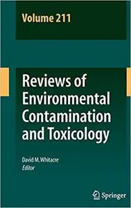 Reviews of Environmental Contamination and Toxicology Volume 211