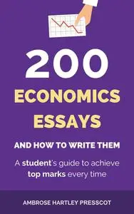 200 Economics Essays And How To Write Them