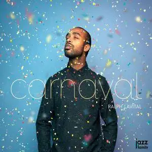 Ralph Lavital - Carnaval (2017) {Jazz Family}