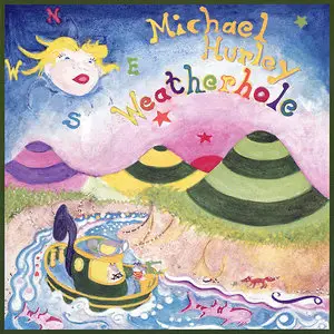 Michael Hurley – Weatherhole (1999)