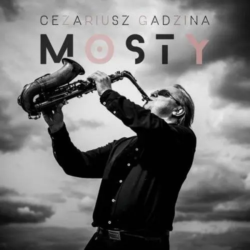 Cezariusz Gadzina - Mosty (2017)