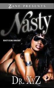 «Nasty» by Dr. XYZ