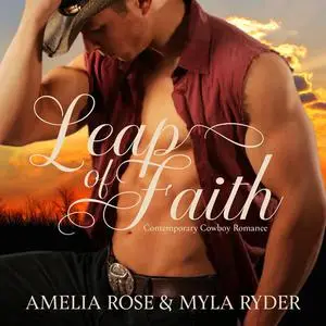 «Leap of Faith» by Amelia Rose, Myla Ryder