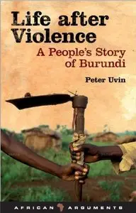 Life After Violence: A People's Story of Burundi (repost)